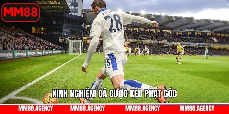 Kinh nghiệm khi chơi kèo phạt góc giàng thắng lớn MM88 Kinh nghiệm khi chơi kèo phạt góc giàng thắng lớn MM88